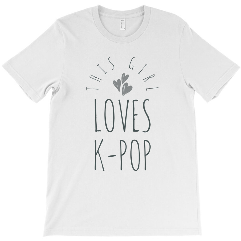 This Girl Loves K-pop - Korean Music Lover T-shirt | Artistshot