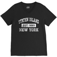 Staten Island New York T Est. 1661 Distressed V-neck Tee | Artistshot