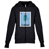 La Chingona Lottery Gift   Mexican Lottery La Chingona Youth Zipper Hoodie | Artistshot