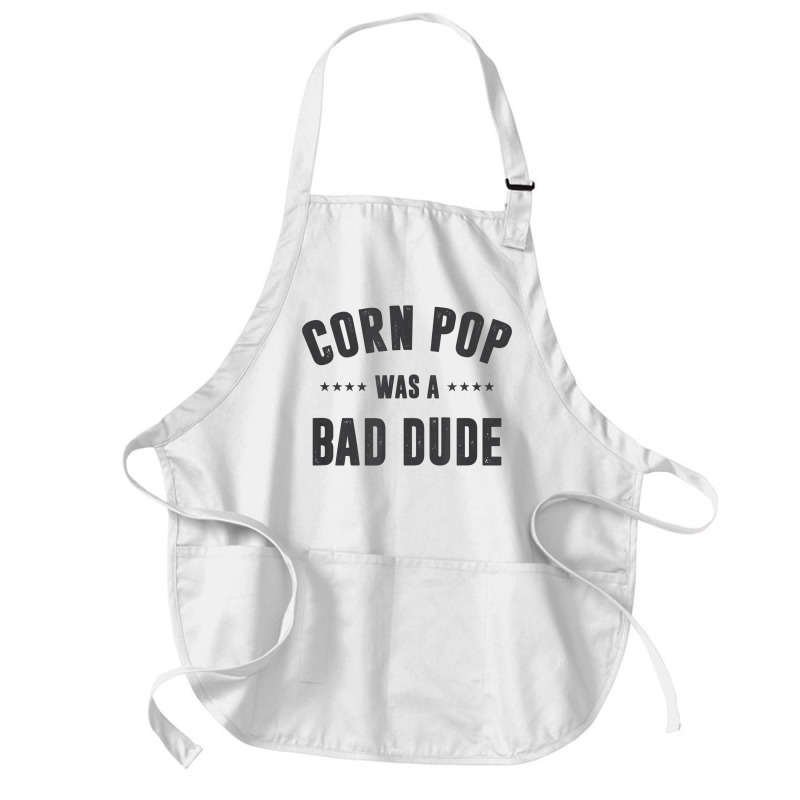 Corn Pop Was A Bad Dude T Shirt Medium-length Apron | Artistshot