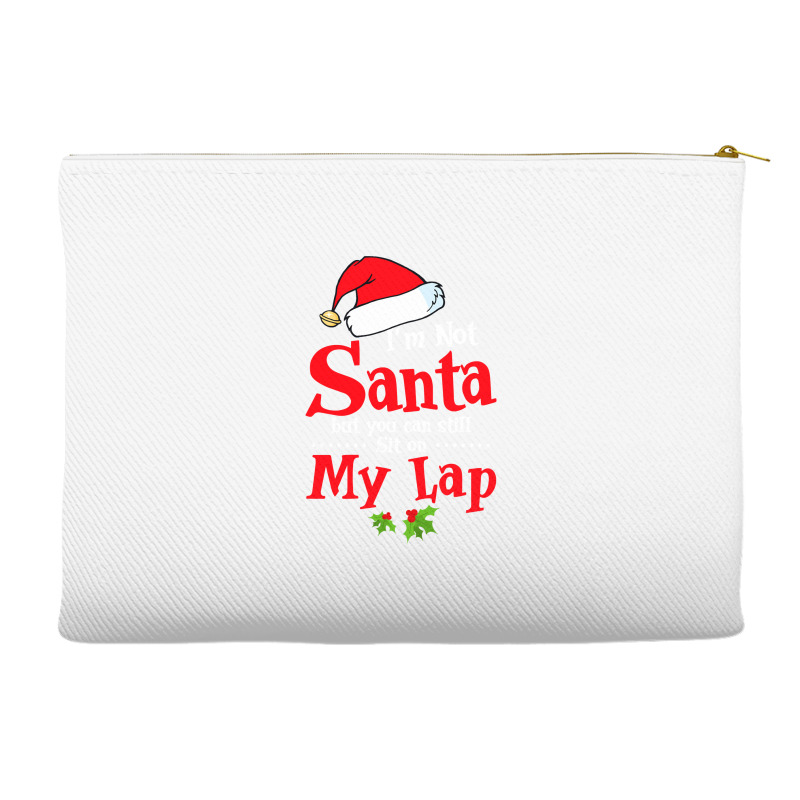 Christmas Tee I'm Not Santa But You Can Still Sit On My Lap Sweatshirt Accessory Pouches | Artistshot