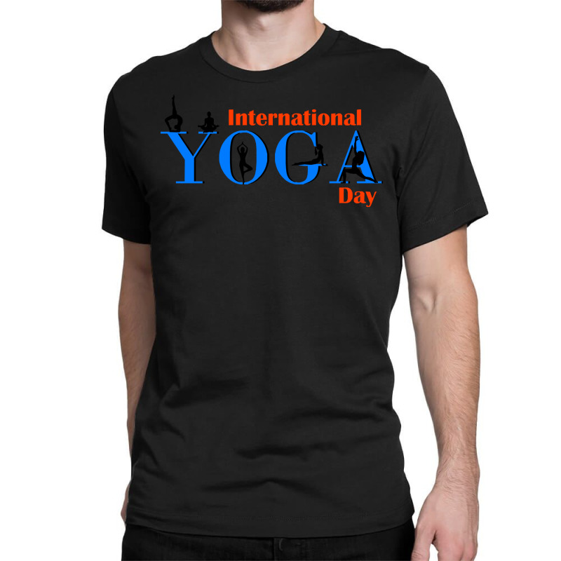 International Yoga Day  Shirt International Yoga Day   1133 Classic T-shirt by rabbitappear | Artistshot