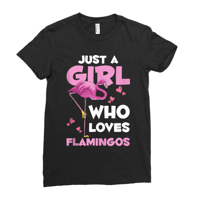 Zoo Animal Exotic Bird Women Just A Girl Who Loves Flamingos Ladies Fitted T-Shirt by LaytonDesign | Artistshot