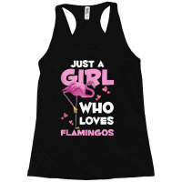 Zoo Animal Exotic Bird Women Just A Girl Who Loves Flamingos Racerback Tank | Artistshot