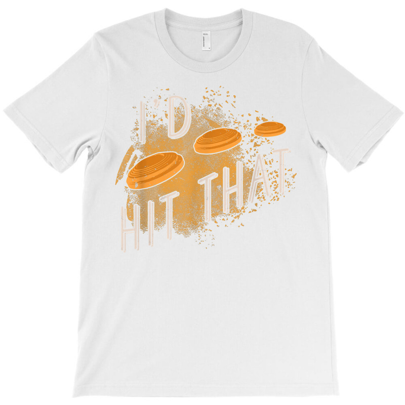 Skeet Shooting Trap Sporting Clay Target I'd Hit That T Shirt T-shirt | Artistshot