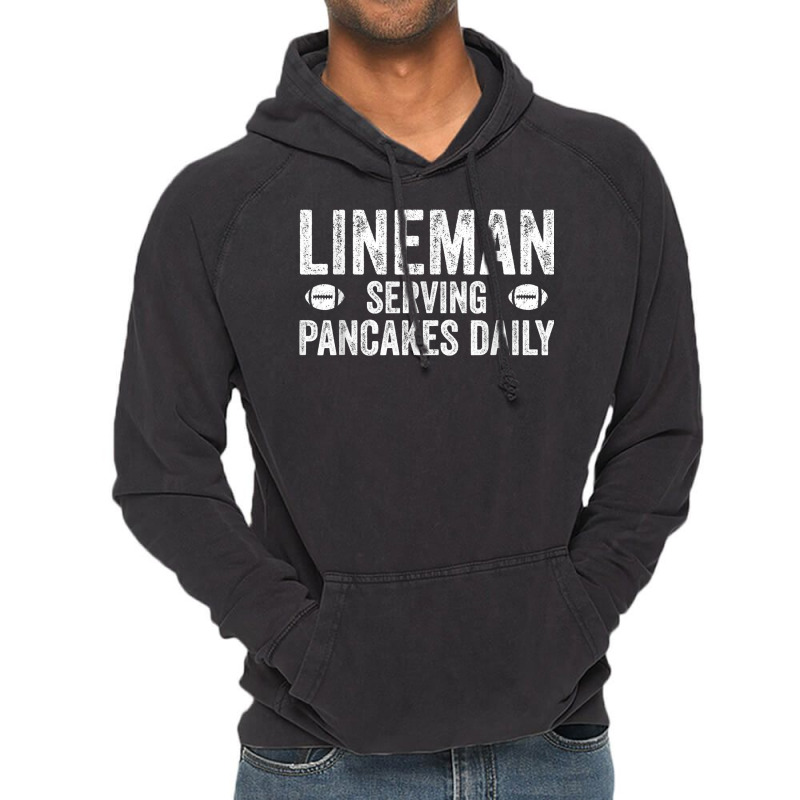 Football Lineman Shirt   Serving Pancakes Daily Vintage Hoodie | Artistshot