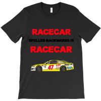 Racecar Spelled Backwards Is Racecar Racing Lover T-shirt | Artistshot