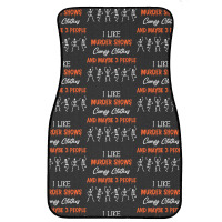 True Crime Lovers T  Shirt Murder Shows And Comfy Clothes T  Shirt Front Car Mat | Artistshot