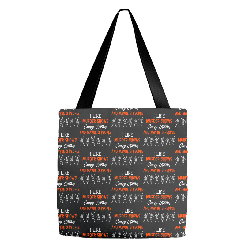 True Crime Lovers T  Shirt Murder Shows And Comfy Clothes T  Shirt Tote Bags | Artistshot