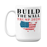 Build The Wall Trump 2020 T Shirt 15 Oz Coffee Mug | Artistshot