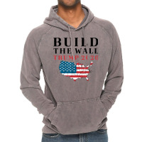 Build The Wall Trump 2020 T Shirt Vintage Hoodie | Artistshot