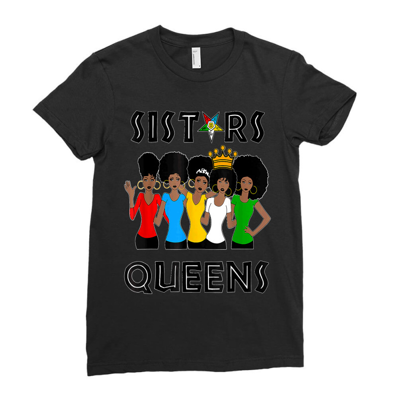 15.oes Fatal Sistars Queens Ladies Eastern Star Mother's Day Ladies Fitted T-Shirt by LisaMarieRangel | Artistshot