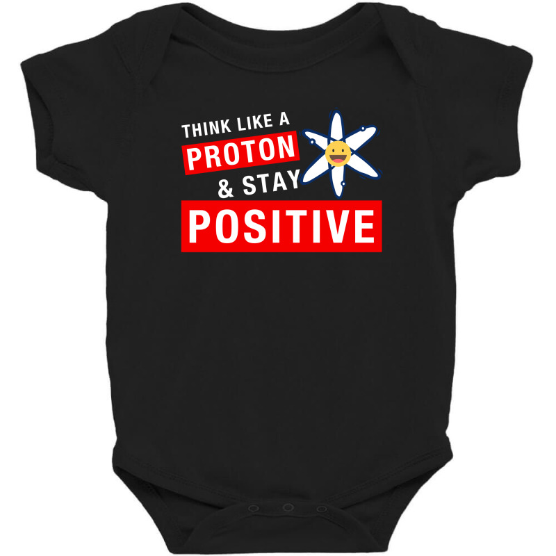 Think Like A Proton And Stay Positive For Dark Baby Bodysuit by autlu2024 | Artistshot