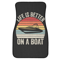 Vintage Life Is Better On A Boat Captain Boating Pontoon Front Car Mat | Artistshot