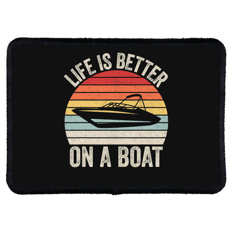 Vintage Life Is Better On A Boat Captain Boating Pontoon Rectangle Patch | Artistshot