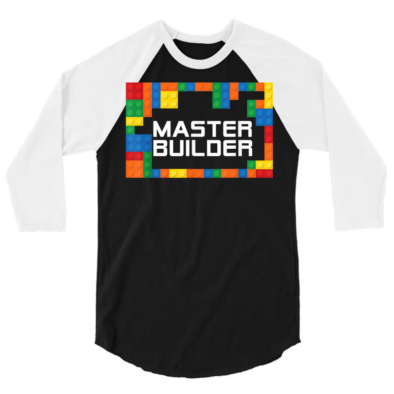 Master Builder Engineer Big Building Blocks Build Children T Shirt 3/4 Sleeve Shirt | Artistshot