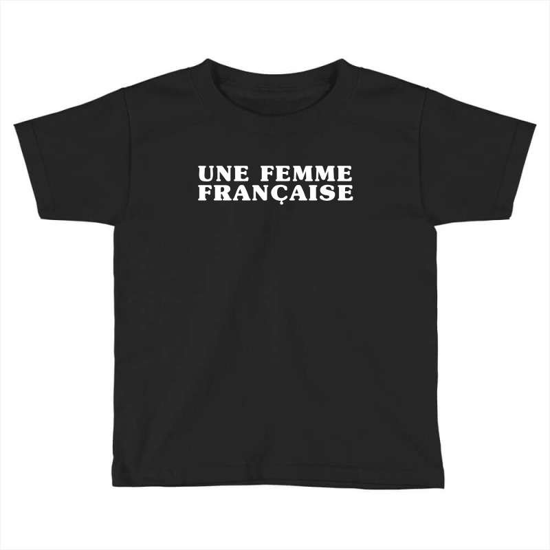 Une Femme Francaise T-shirt Toddler T-shirt by honeysuckle | Artistshot