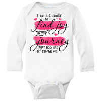 Find Joy In The Journey That God Has Set Before Me Jesus God T Shirt Long Sleeve Baby Bodysuit | Artistshot