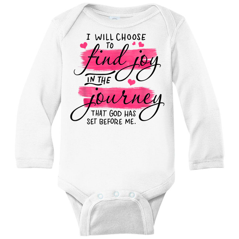 Find Joy In The Journey That God Has Set Before Me Jesus God T Shirt Long Sleeve Baby Bodysuit | Artistshot