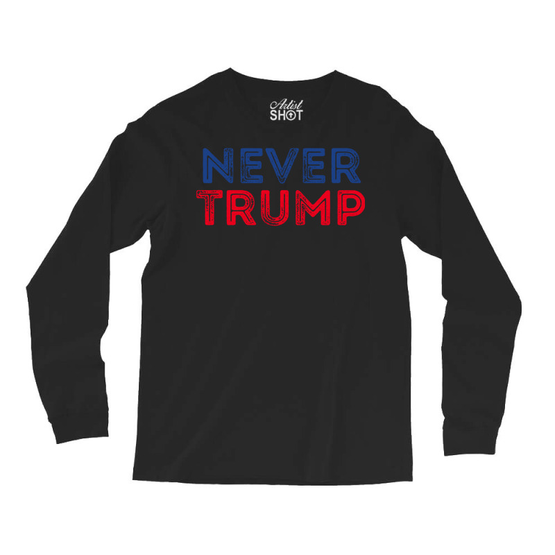 Never Trump Vintage Anti Trump Pullover Hoodie Long Sleeve Shirts | Artistshot