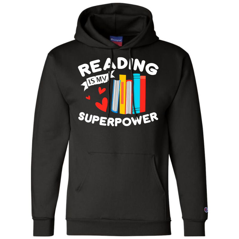 Reading Is My Superpower Design, Book Design, Book Lovers Champion Hoodie | Artistshot