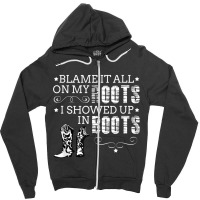 Blame It All My Roots! I Showed Up Boots Games Characters Zipper Hoodie | Artistshot