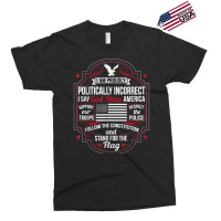 Politically Incorrect God Bless America Conservative T Shirt Exclusive T-shirt | Artistshot