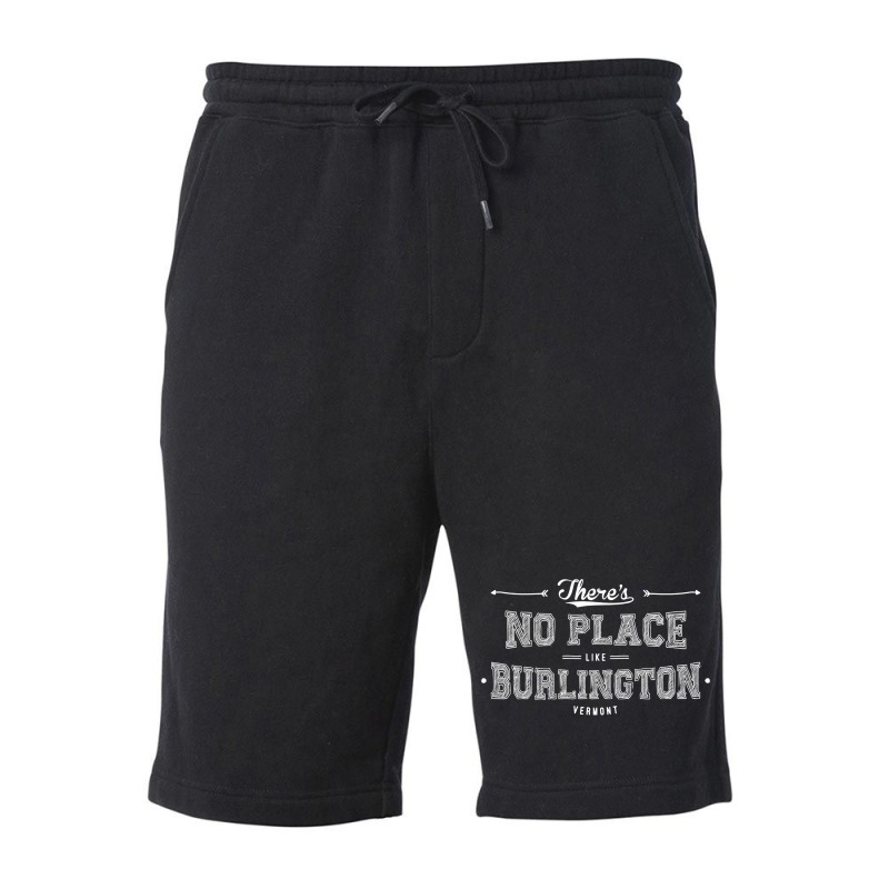 There's No Place Like Burlington Vermont Fleece Short | Artistshot