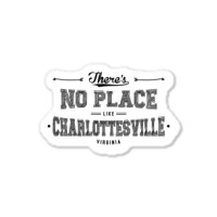 There's No Place Like Charlottesville Virginia Sticker | Artistshot