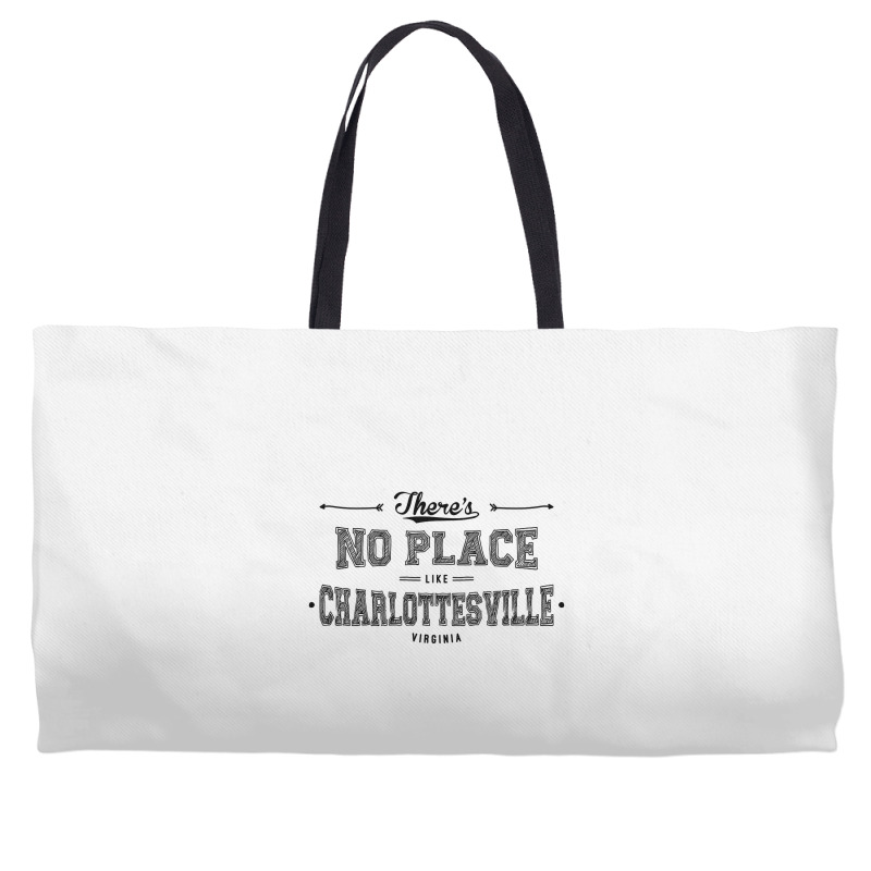 There's No Place Like Charlottesville Virginia Weekender Totes | Artistshot