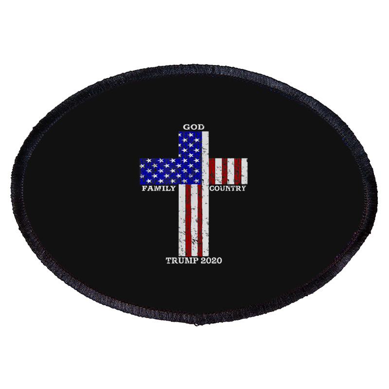 Christian Faith God Family Country Trump 2020 American Flag Funny Gift Oval Patch | Artistshot