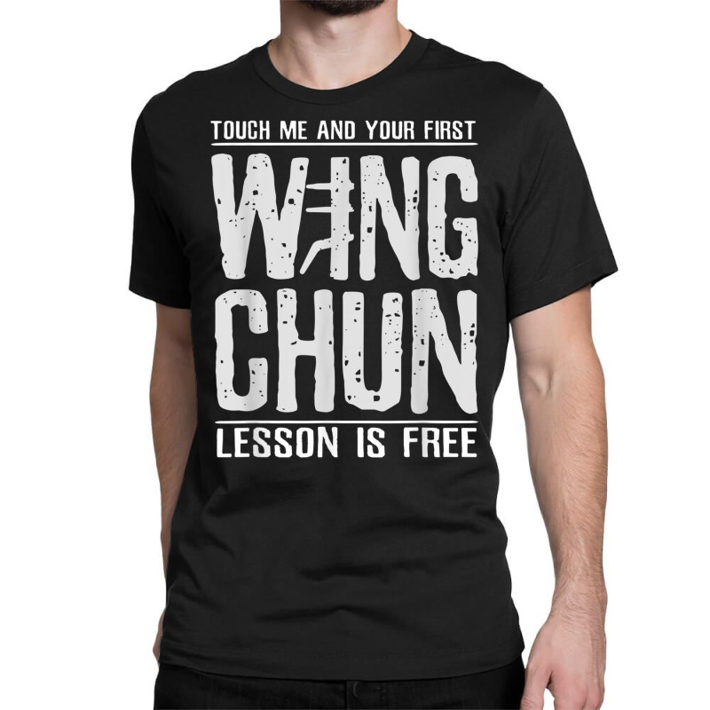 Kung Fu Design For A Chinese Martial Arts Fan Wing Chun T Shirt Classic T-shirt | Artistshot