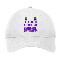 I Lift Like A Girl   Try To Keep Up! Tank Top Adjustable Cap | Artistshot