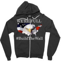 We're Full Build The Wall Bald Eagle Trump 2020 Shirt T Shirt Zipper Hoodie | Artistshot