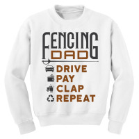 Funny Fencing Dad Gifts Drive Pay Clap Repeat Father's Day T Shirt Youth Sweatshirt | Artistshot