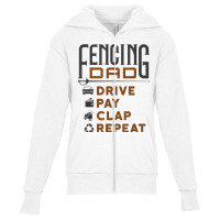 Funny Fencing Dad Gifts Drive Pay Clap Repeat Father's Day T Shirt Youth Zipper Hoodie | Artistshot