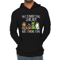 Cte Marketing Teacher Has S'more Fun Team Gifts Lightweight Hoodie | Artistshot