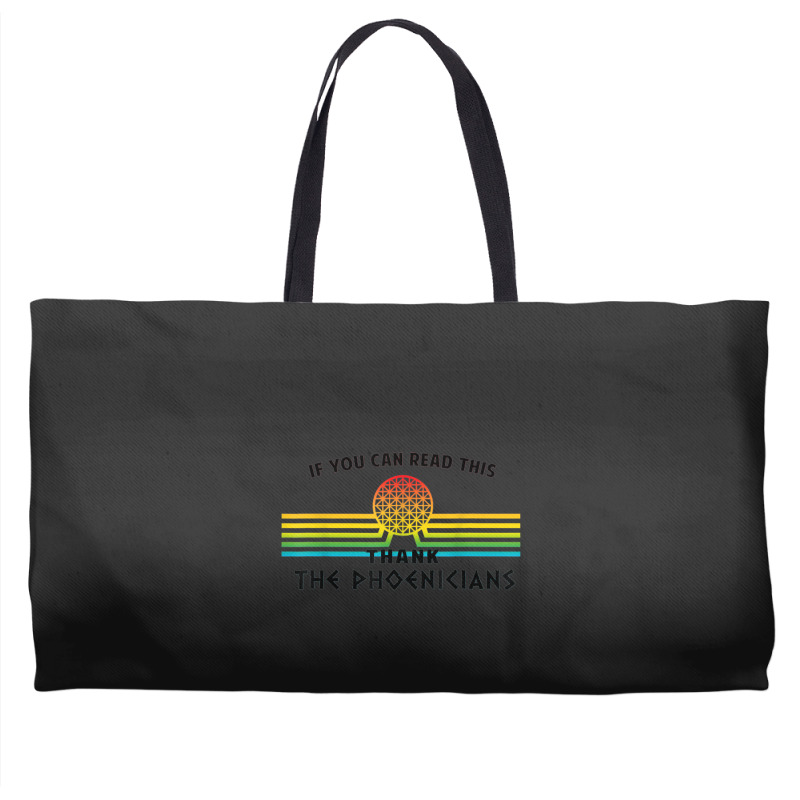 Funny If You Can Read This Thank Phoenicians Reading Weekender Totes | Artistshot