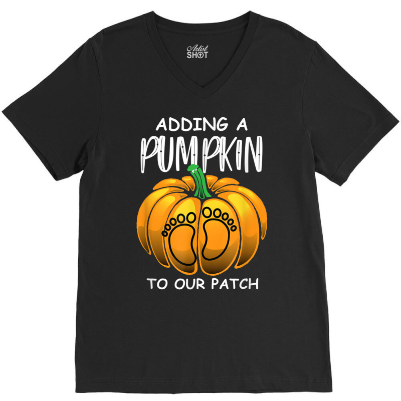 Pregnancy Thanksgiving Adding A Pumpkin To Our Patch T Shirt V-neck Tee | Artistshot