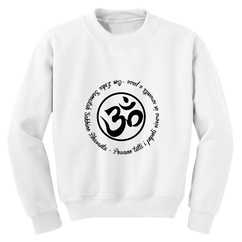 Om Loka Samastah Sukhino Bhavantu Youth Sweatshirt by IvanVenerucciItalianStyle | Artistshot