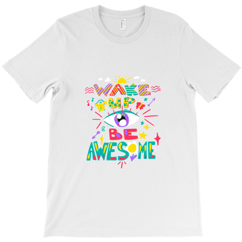 Wake Up T-shirt | Artistshot