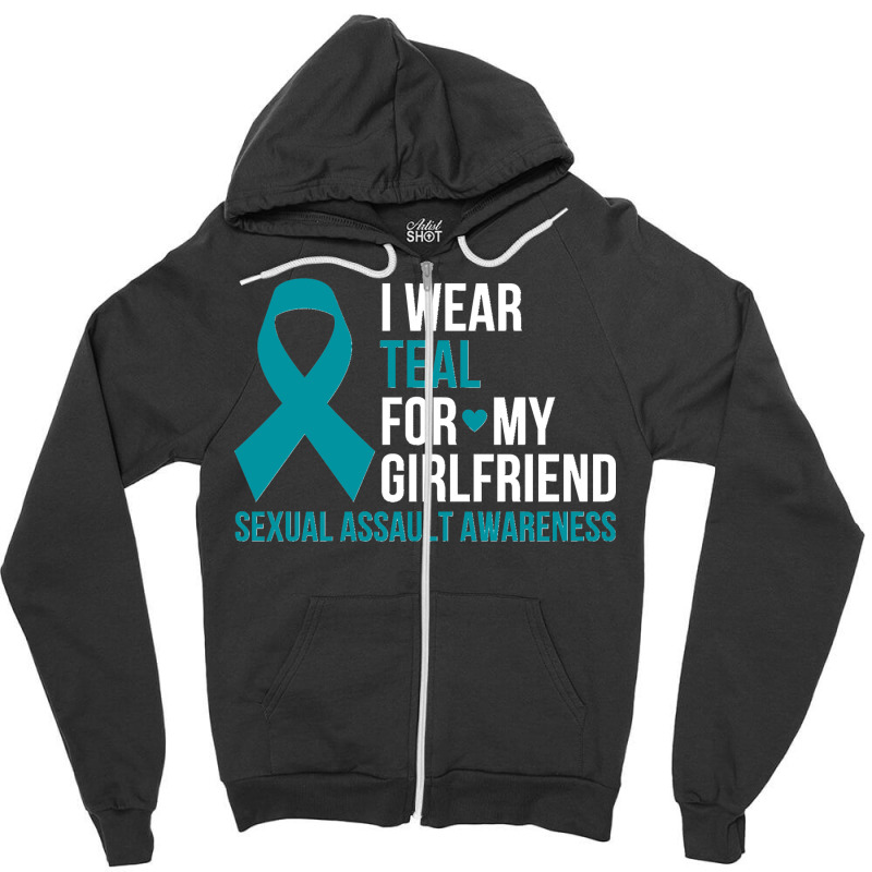 34.i Wear Teal For My Girlfriend Sexual Assault Awareness Month Sweats Zipper Hoodie by LisaMarieRangel | Artistshot