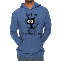 It's Fine I'm Fine Everything Is Fine Funny Cat T Shirt Lightweight Hoodie | Artistshot