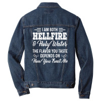 I Am Both Hellfire Holy Water The Flavor You Taste Depends T Shirt Men Denim Jacket | Artistshot