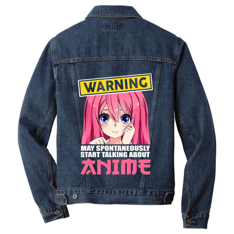 Warning May Spontaneously Start Talking About Anime Girls Men Denim Jacket | Artistshot