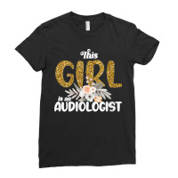 37.womens This Girl Is An Audiologist Girl Audiology Quote Women V Nec Ladies Fitted T-shirt | Artistshot