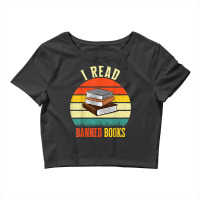 I Read Banned Books  Bookmark Funny Readers Reading Crop Top | Artistshot