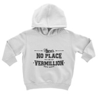 There's No Place Like Vermillion South Dakota Toddler Hoodie | Artistshot