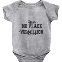 There's No Place Like Vermillion South Dakota Baby Bodysuit | Artistshot