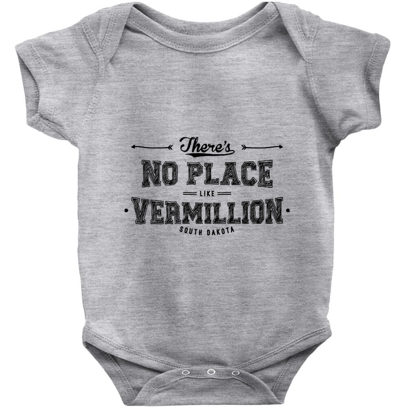 There's No Place Like Vermillion South Dakota Baby Bodysuit by expresionesjmvg | Artistshot